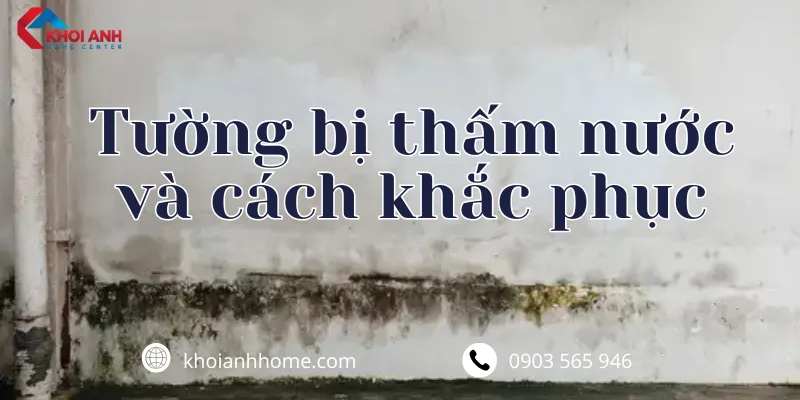 Cách xử lý tường bị thấm nước